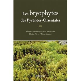 Les Bryophytes des Pyrénées-Orientales