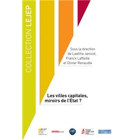 LES VILLES CAPITALES, MIROIRS DE L'ÉTAT ?