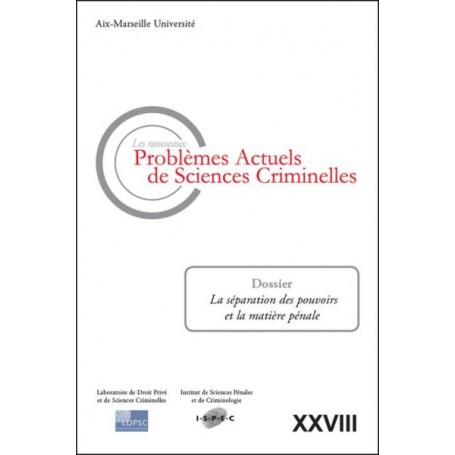 LES NOUVEAUX PROBLEMES ACTUELS DE SCIENCES CRIMINELLES VOL XXVIII