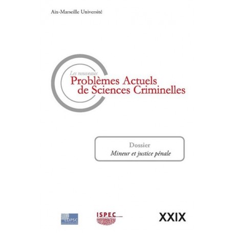 Les nouveaux Problèmes Actuels de Sciences Criminelles. Volume XXIX