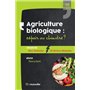 Agriculture biologique : espoir ou chimère ?