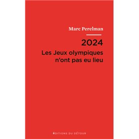 2024 - les jeux olympiques n'ont pas eu lieu