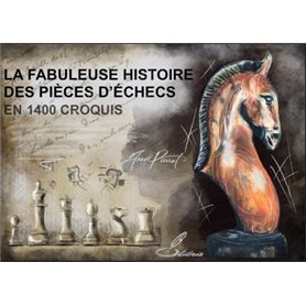 La fabuleuse histoire des pièces d'échecs en 1400 croquis