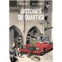 Histoires du quartier