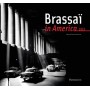 Brassai in America