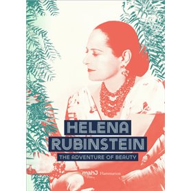 HELENA RUBINSTEIN : PIONEER OF THE BEAUTY REVOLUTION (ANG)