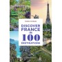 Discover France in 100 Destinations