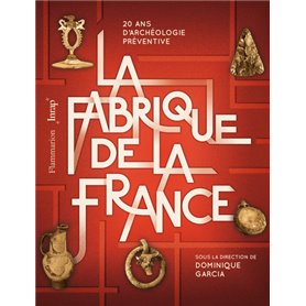 La Fabrique de la France