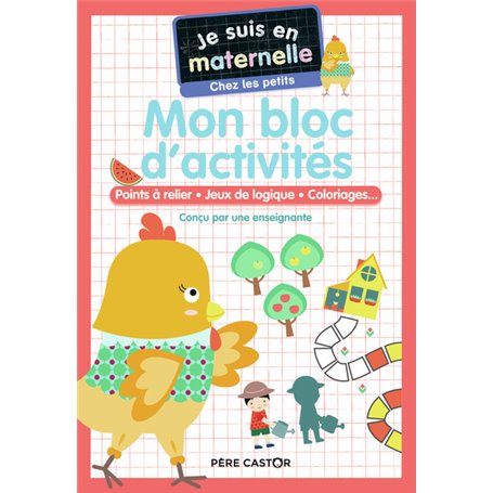 Je suis en maternelle - Mon bloc d'activités - Chez les petits