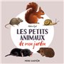 Les petits animaux de mon jardin