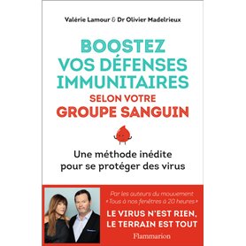 Boostez vos défenses immunitaires selon votre groupe sanguin