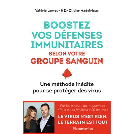 Boostez vos défenses immunitaires selon votre groupe sanguin