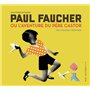 Paul Faucher ou l'aventure du Père Castor