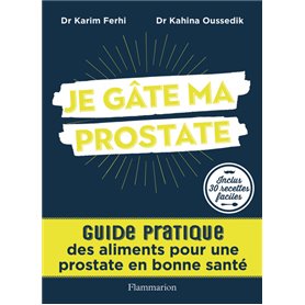 Je gâte ma prostate