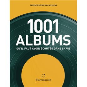 Les 1001 albums qu'il faut avoir écoutés dans sa vie