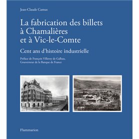 La fabrication des billets à Chamalières et à Vic-le-Comte