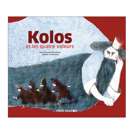 Kolos et les quatre voleurs