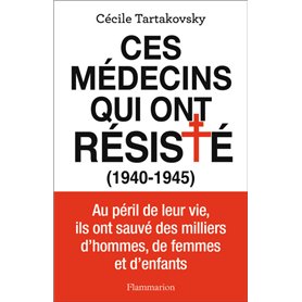 Ces médecins qui ont résisté