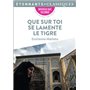 Que sur toi se lamente le tigre