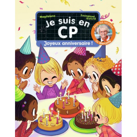 Je suis en CP - Joyeux anniversaire !