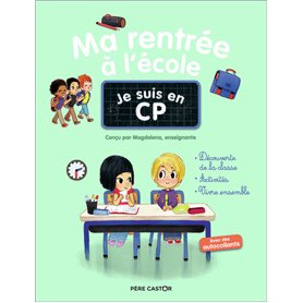 Je suis en CP - Ma rentrée à l'école