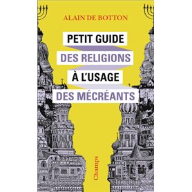 Petit Guide des religions à l'usage des mécréants