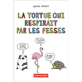 La tortue qui respirait par les fesses