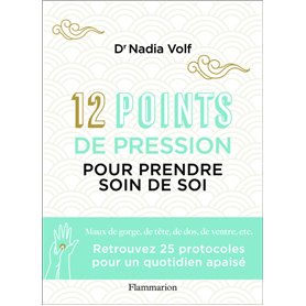 12 points de pression pour prendre soin de soi