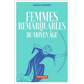 Femmes remarquables du Moyen Âge