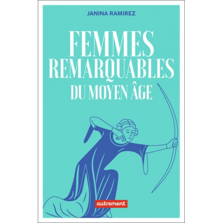 Femmes remarquables du Moyen Âge