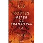 Les routes de la soie (collector)