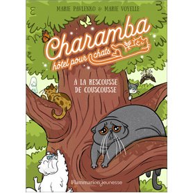 Charamba, hôtel pour chats - À la rescousse de Couscousse