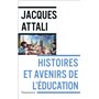 Histoires et avenirs de l'éducation