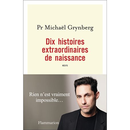Dix histoires extraordinaires de naissance