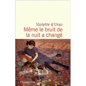 Même le bruit de la nuit a changé