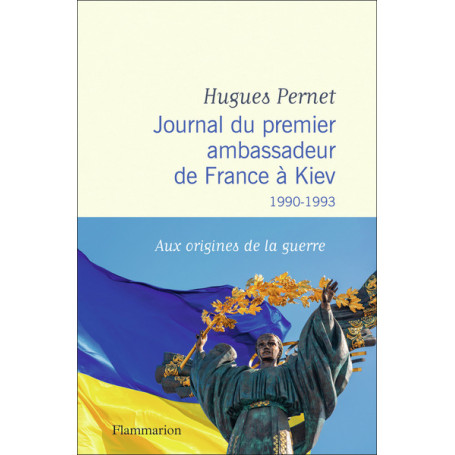 Journal du premier ambassadeur de France à Kiev