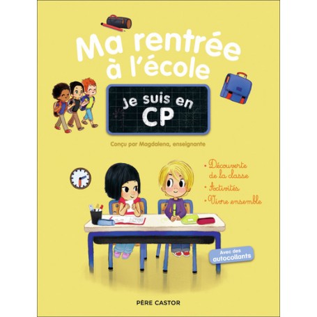 Je suis en CP - Ma rentrée à l'école