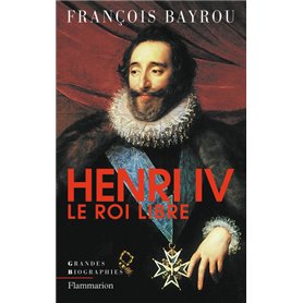 Henri IV le roi libre