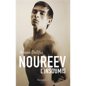 Noureev, l'insoumis