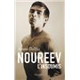 Noureev, l'insoumis