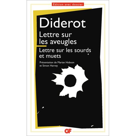 Lettre sur les aveugles à l'usage de ceux qui voient - Lettre sur les sourds et les muets à l'usage de ceux qui entendent et qui