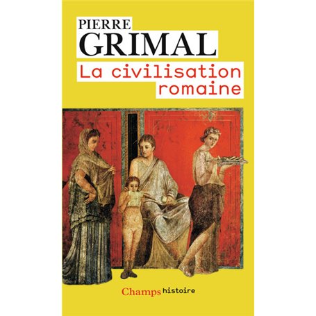 La Civilisation romaine