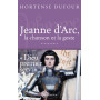 Jeanne d'Arc, la chanson et la geste