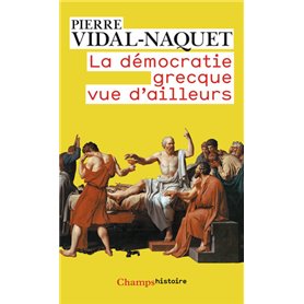 La Démocratie grecque vue d'ailleurs