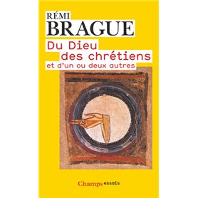 Du Dieu des chrétiens et d'un ou deux autres