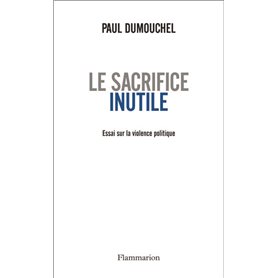 Le Sacrifice inutile