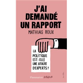 J'ai demandé un rapport