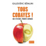 Tous cobayes !