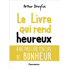 Le livre qui rend heureux