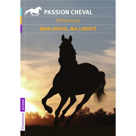 Mon cheval, ma liberté